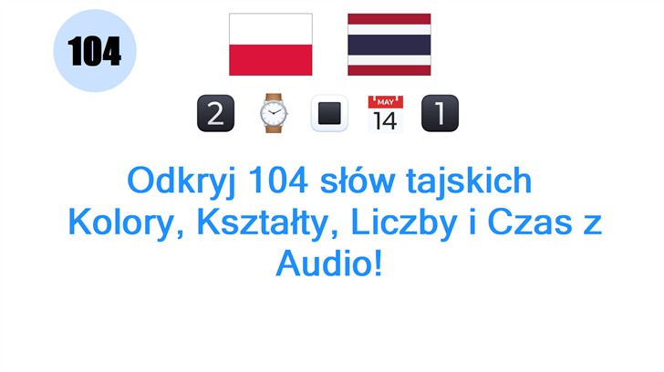 Odkryj 104 słów tajskich: Kolory, Kształty, Liczby i Czas z Audio!